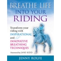 Breathe Life Into Your Riding Book By Jenny Rolfe